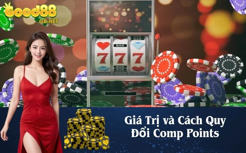 Giá Trị và Cách Quy Đổi Comp Points